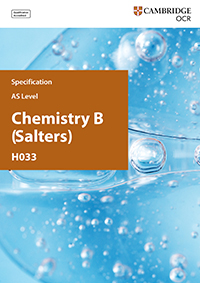 AS and A Level - Chemistry B (Salters) - H033, H433